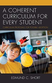 A Coherent Curriculum for Every Student: Curriculum Proposals for Possible Adoption