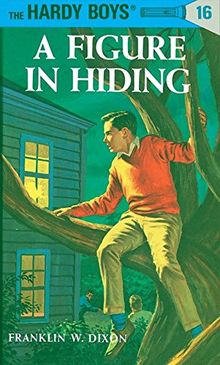 Hardy Boys 16: a Figure in Hiding (The Hardy Boys, Band 16)