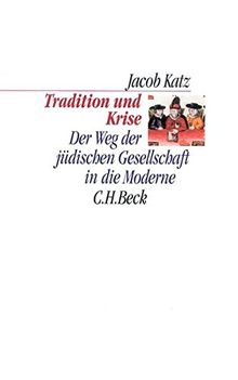 Tradition und Krise (C. H. Beck Kulturwissenschaft)