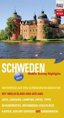 Schweden: Mobile Touring Highlights - Mobil Reisen mit Inseln Öland und Gotland