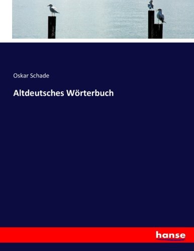 Altdeutsches Wörterbuch