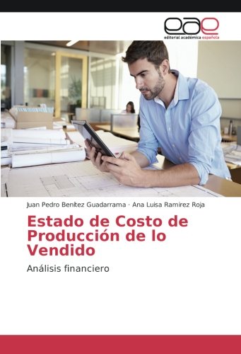 Estado de Costo de Producción de lo Vendido: Análisis financiero