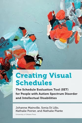 Creating Visual Schedules: The Schedule Evaluation Tool (Set) for People with Autism Spectrum Disorder and Intellectual Disabilities (Education)