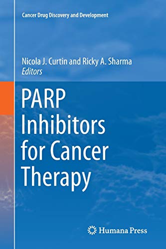 PARP Inhibitors for Cancer Therapy (Cancer Drug Discovery and Development)