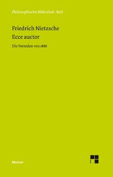 Ecce auctor. Die Vorreden von 1886