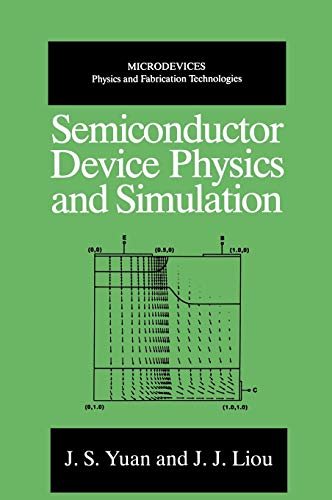 Semiconductor Device Physics and Simulation (Microdevices)