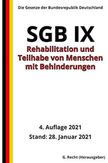 SGB IX - Rehabilitation und Teilhabe von Menschen mit Behinderungen, 4. Auflage 2021