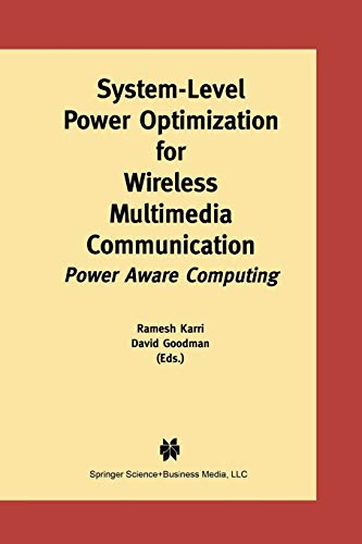 System-Level Power Optimization for Wireless Multimedia Communication: Power Aware Computing