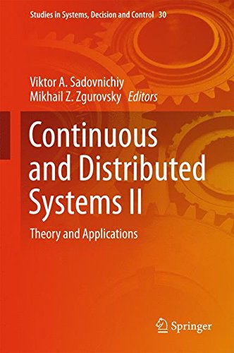 Continuous and Distributed Systems II: Theory and Applications (Studies in Systems, Decision and Control)