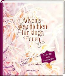 Adventsgeschichten für kluge Frauen: 24 Seiten zum Ausklappen (Adventskalenderbuch)