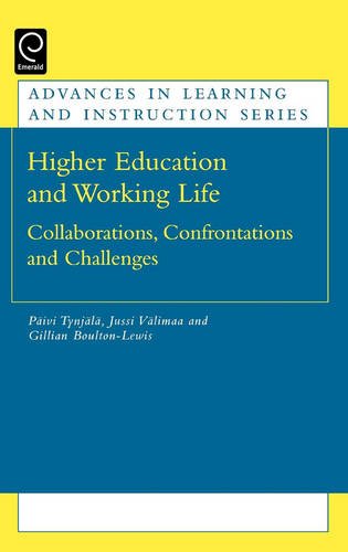 Higher Education and Working Life: Collaborations, Confrontations and Challenges (Advances in Learning and Instruction)