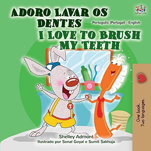 I Love to Brush My Teeth (Portuguese English Bilingual Book - Portugal) (Portuguese English Bilingual Collection - Portugal)