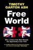 Free World: Why a Crisis of the West Reveals the Opportunity of Our Time