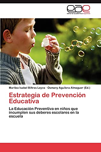 Estrategia de Prevención Educativa: La Educación Preventiva en niños que incumplen sus deberes escolares en la escuela