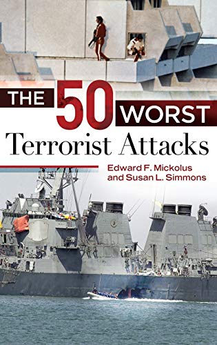 The 50 Worst Terrorist Attacks (Praeger Security International)