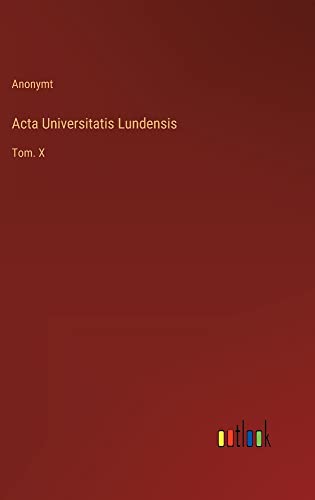 Acta Universitatis Lundensis: Tom. X