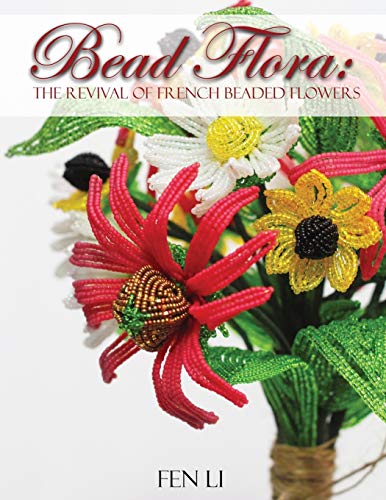 Fen Li Bead Flora, The Revival Of French Beaded Flowers