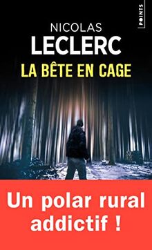 La bête en cage