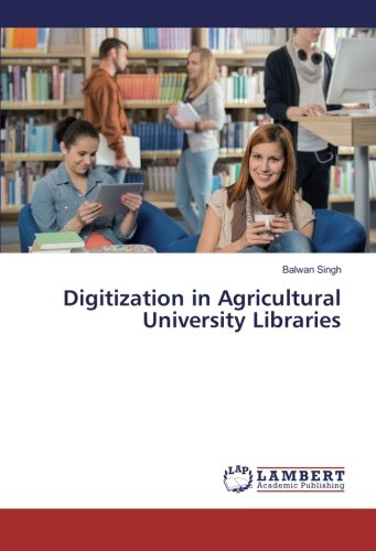 Digitization in Agricultural University Libraries