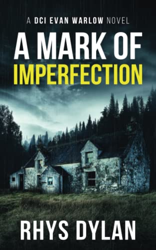 A Mark Of Imperfection: A Black Beacons Murder Mystery: DCI Evan Warlow Crime Thriller