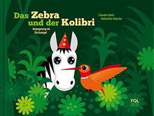 Das Zebra und der Kolibri (01): Begegnung im Dschungel