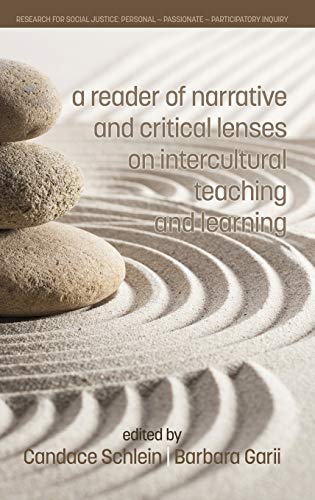 A Reader of Narrative and Critical Lenses on Intercultural Teaching and Learning(HC) (Research for Social Justice: Personal, Passionate, Participatory Inquiry)