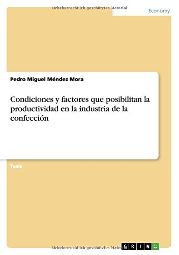 Condiciones y factores que posibilitan la productividad en la industria de la confección
