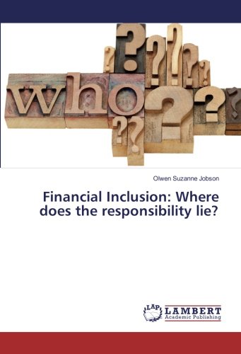Financial Inclusion: Where does the responsibility lie?