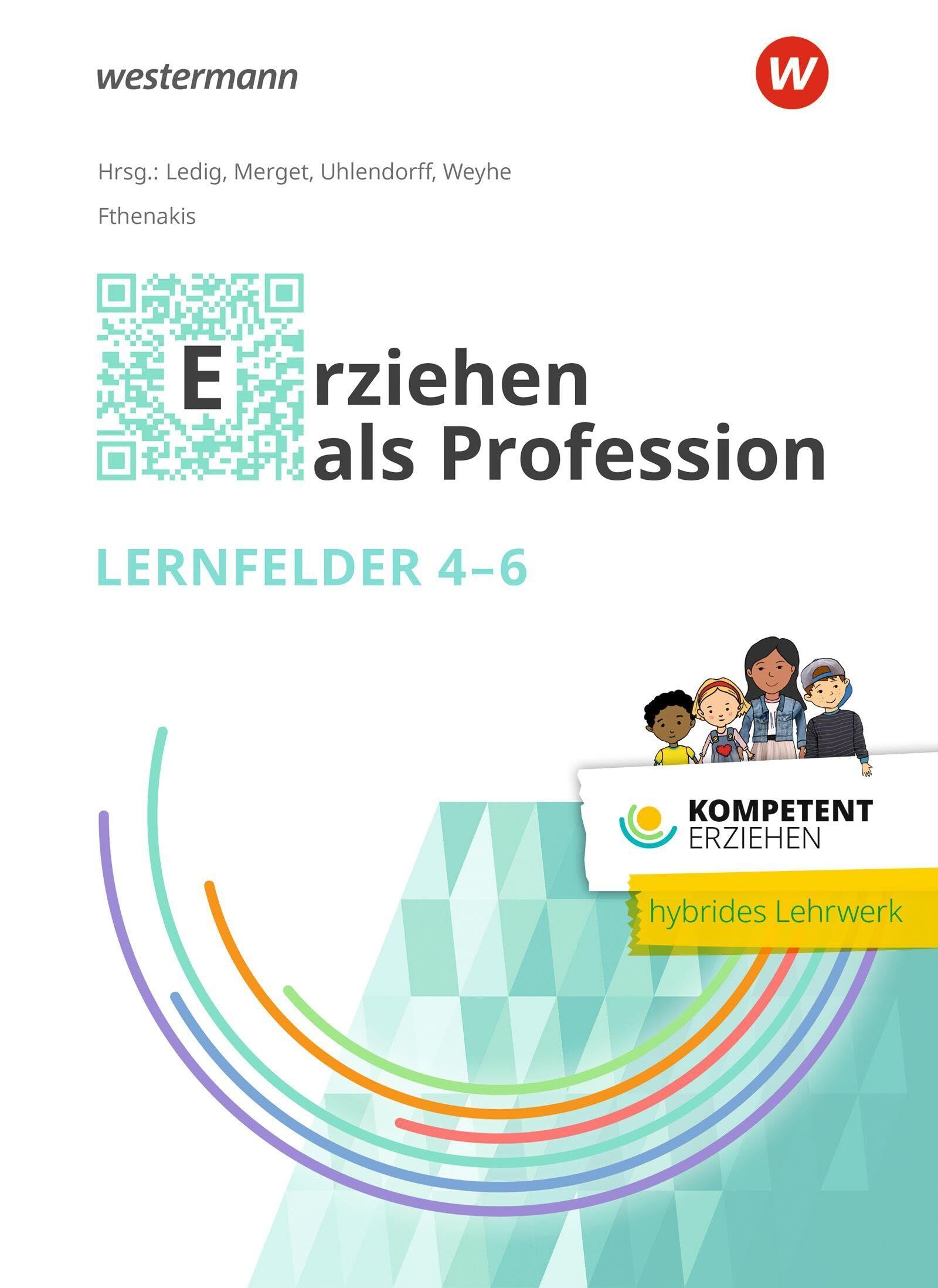Kompetent erziehen. Erziehen als Profession - Lernfelder 4-6 Schulbuch - Neuware