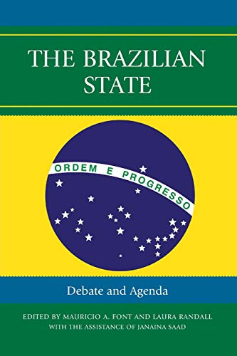 The Brazilian State: Debate And Agenda (Bildner Western Hemisphere Studies)