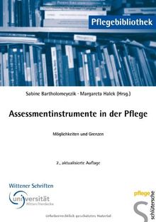 Assessmentinstrumente in der Pflege. Möglichkeiten und Grenzen