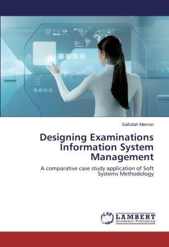 Designing Examinations Information System Management: A comparative case study application of Soft Systems Methodology