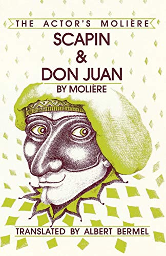 Scapin & Don Juan: The Actor's Moliere, Volume 3