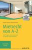 Mietrecht von A-Z: 100 Fragen und Antworten für Mieter und Vermieter (Haufe TaschenGuide)