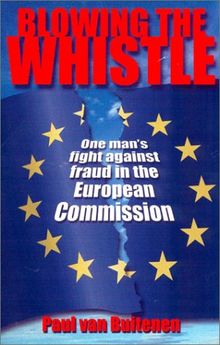 Blowing the Whistle: One Man's Fight Against Fraud in the European Commission