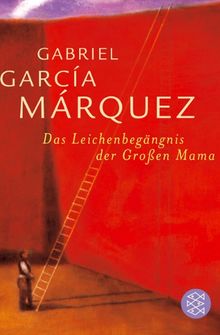 Das Leichenbegängnis der Großen Mama: Erzählungen