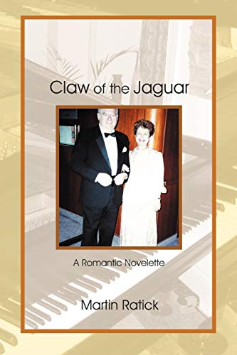 Claw Of The Jaguar: A Romantic Novelette