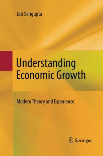 Understanding Economic Growth: Modern Theory and Experience
