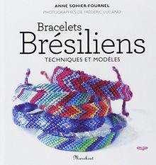 Bracelets brésiliens : techniques et modèles