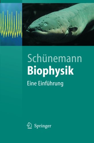 Biophysik: Eine Einführung (Springer-Lehrbuch) (German Edition) von ...