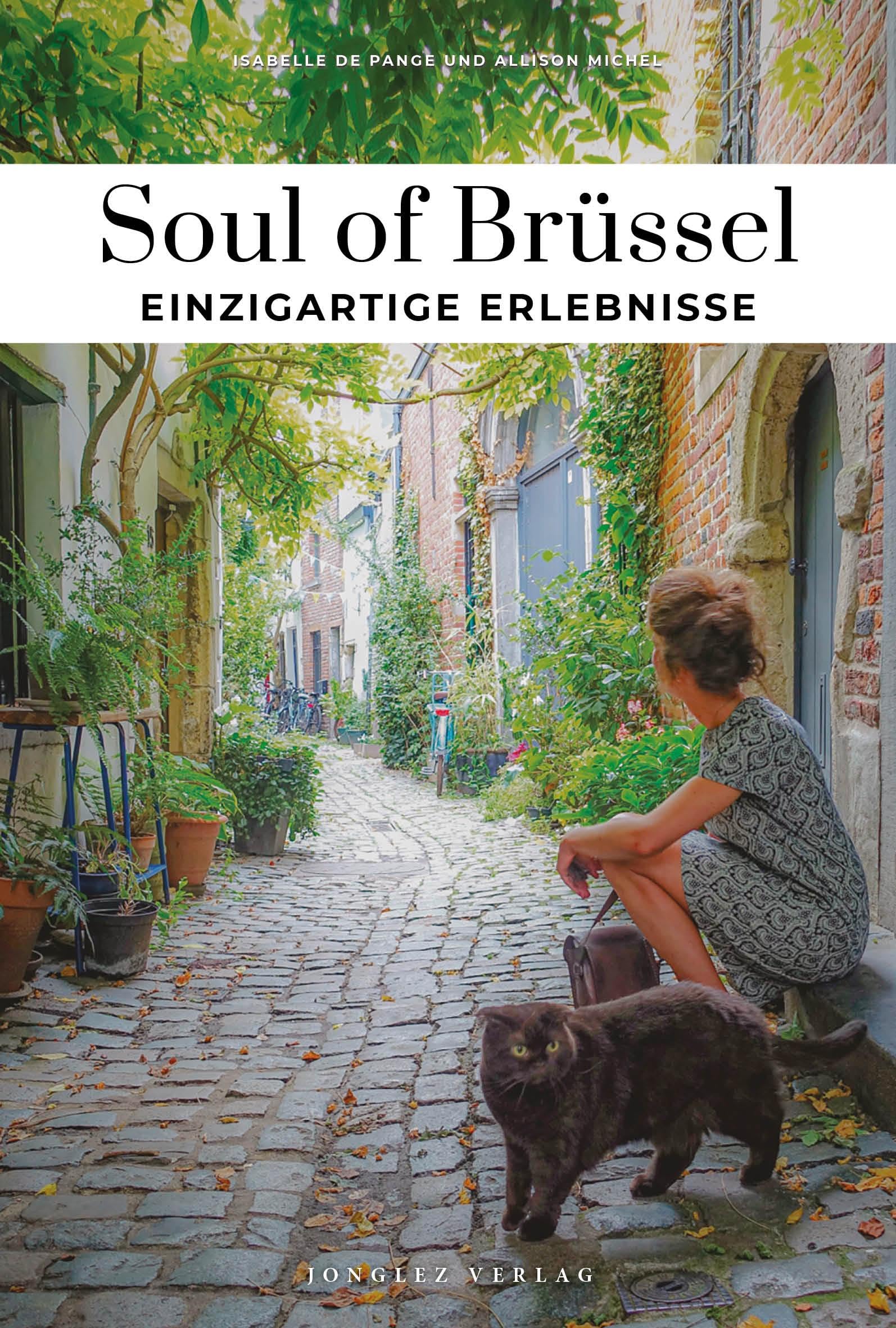 De Pange, Isabelle: Soul of Brüssel - einzigartige Erlebnisse
