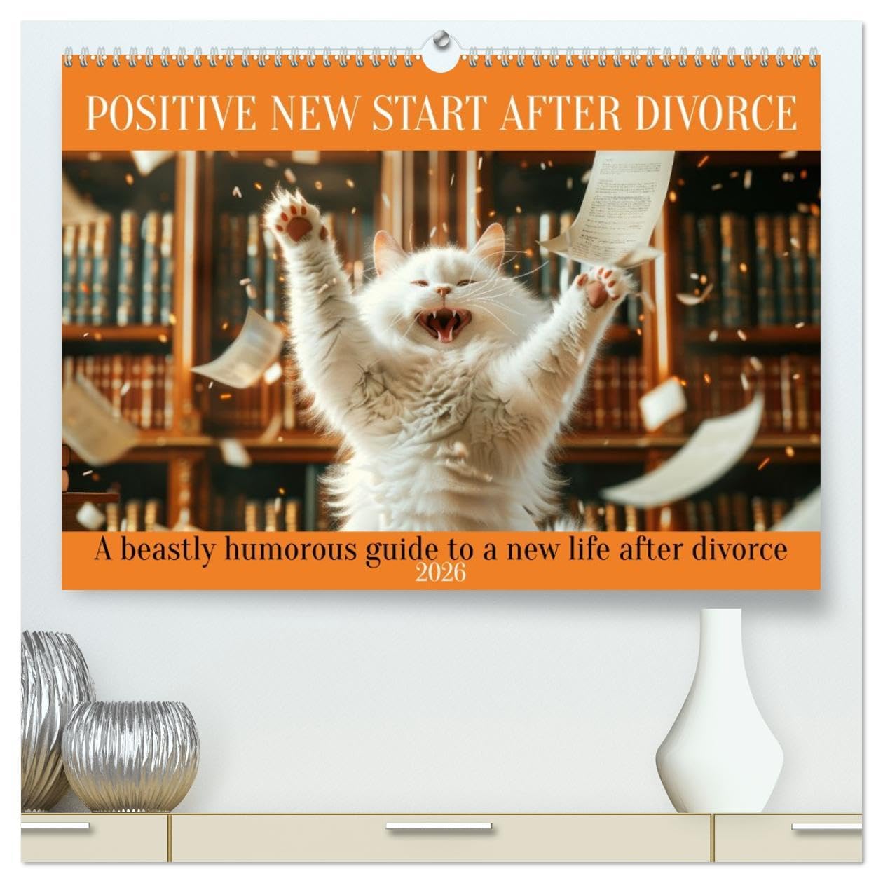 Positive new start after divorce (High Quality Premium Wall Calendar 2026 DIN A2 landscape),CALVENDO 12 Month Wall Calendar: A beastly humorous guide to a new life after divorce