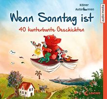 Wenn Sonntag ist. 40 kunterbunte Geschichten