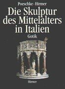 Die Skulptur des Mittelalters in Italien, 2 Bde.: Bd.2 Gotik