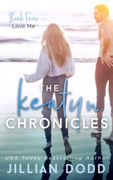 Love Me (The Keatyn Chronicles®, Band 4)