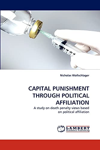 CAPITAL PUNISHMENT THROUGH POLITICAL AFFILIATION: A study on death penalty views based on political affiliation