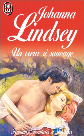 Un Coeur Si Sauvage (aventures Et Passion)