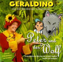Peter und der Wolf: Ein musikalisches Märchen von Sergej Prokofieff und 11 Hörabenteuer von Geraldino