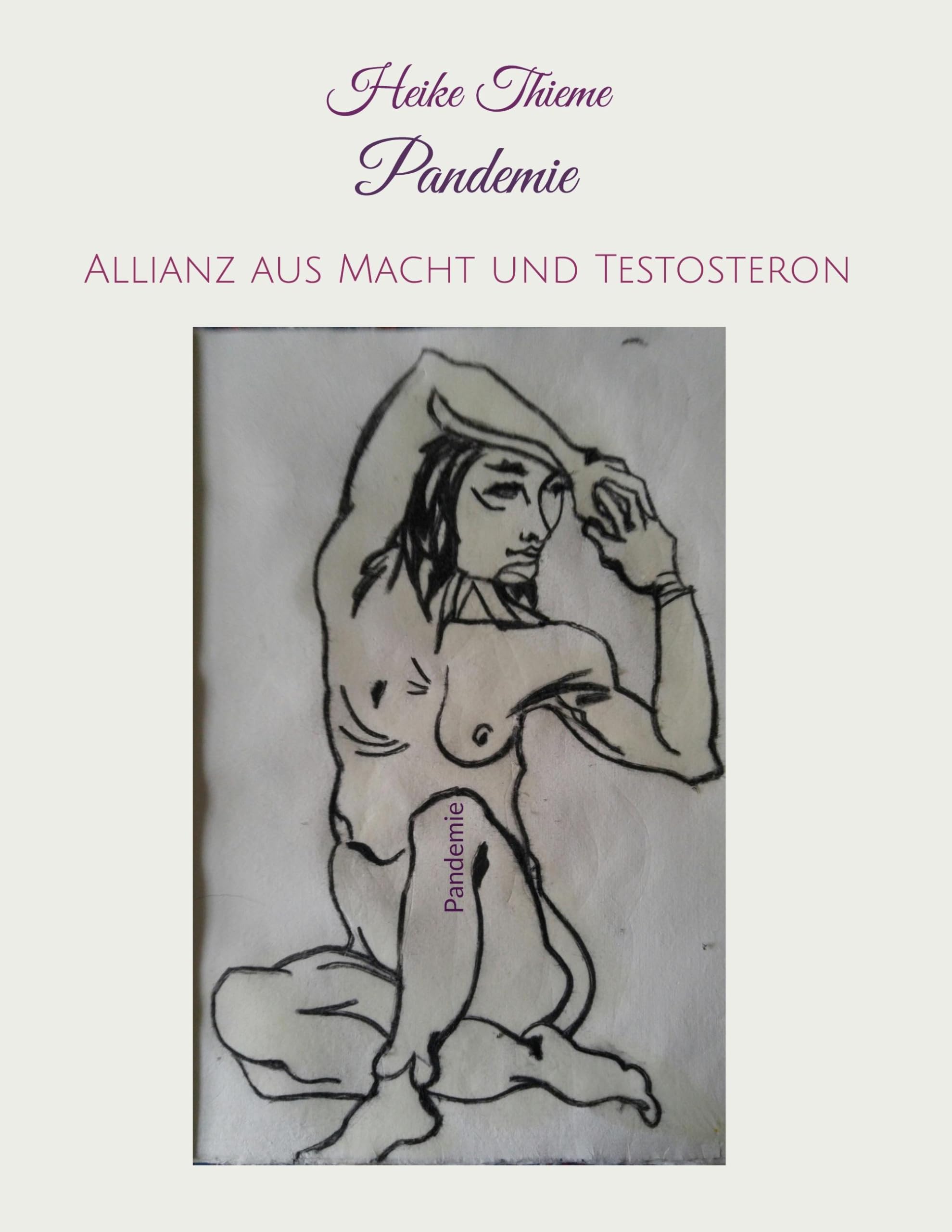 Pandemie: Allianz aus Macht und Testosteron