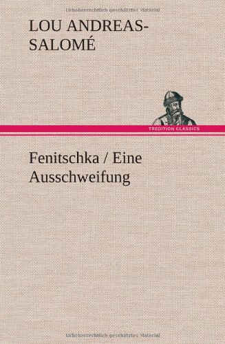 Fenitschka / Eine Ausschweifung